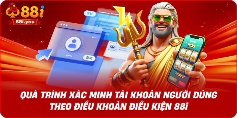 Quy trình đọc và đồng ý điều khoản điều kiện 88i khi đăng ký tài khoản